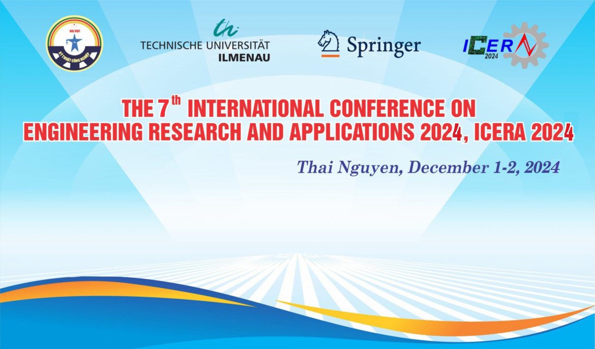 The 7th International Conference on Engineering Research and Applications – ICERA 2024